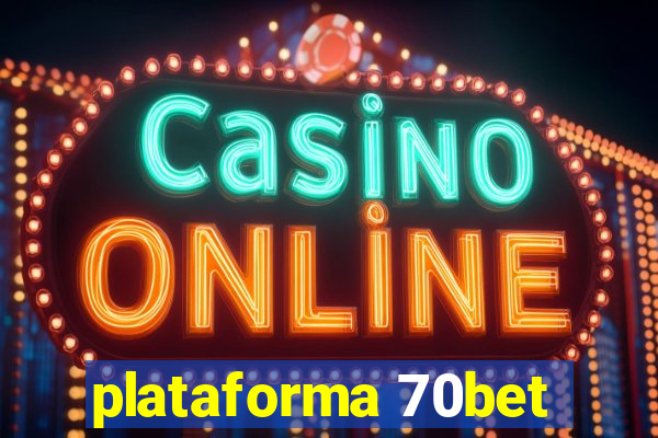 plataforma 70bet